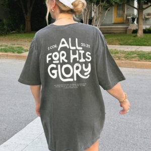 All For His Glory Comfort Colors T-Shirt